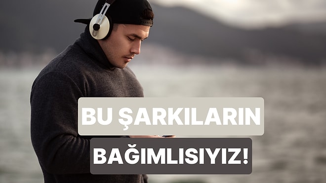 İlk Dinleyişte Sarmayan Ama Sonra Bağımlı Yapan Şarkılar