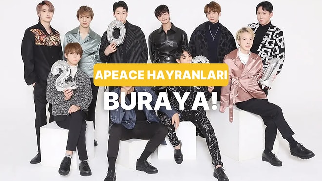 Bu Testi Yalnızca Apeace Hayranları Bitirebilecek!