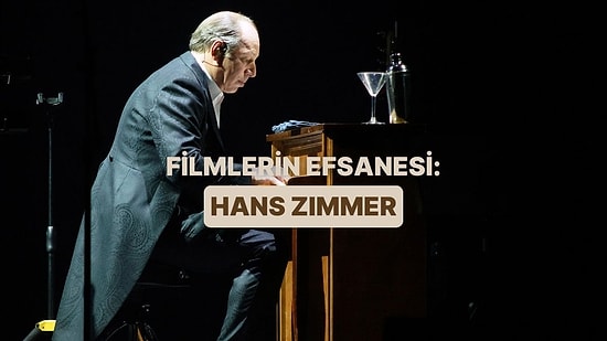 Filmler Onsuz Yarım Kalırdı: Hans Zimmer’in Sahneyi Ele Geçirdiği Anlar