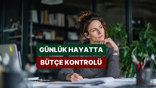 Günlük Hayatta Bütçe Yönetimini Kolaylaştıran 10 Pratik Yol