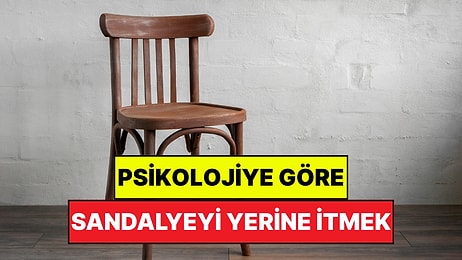 Psikolojiye Göre Masadan Kalkarken Sandalyeyi Yerine İtmek Ne Anlama Geliyor?