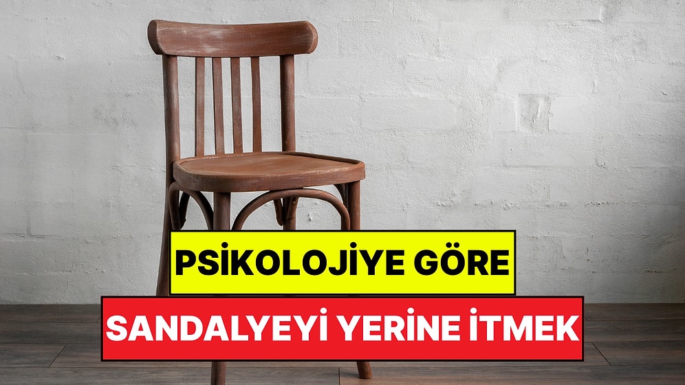Psikolojiye Göre Masadan Kalkarken Sandalyeyi Yerine İtmek Ne Anlama Geliyor?