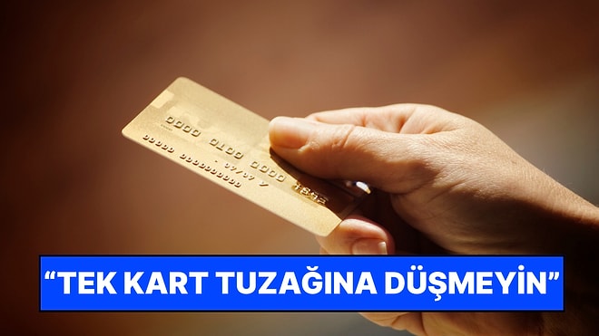 Uzmanlar Uyardı: "Sürekli Tek Bir Kredi Kartını Kullanmak Riskli"