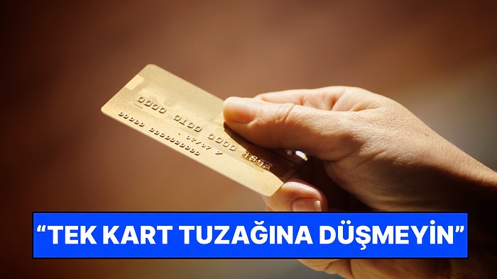 Uzmanlar Uyardı: "Sürekli Tek Bir Kredi Kartını Kullanmak Riskli"