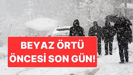 25 Aralık Meteoroloji Hava Durumu: Yoğun Kar Yağışı Öncesi Son Gün