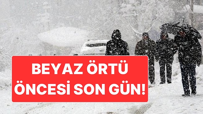 25 Aralık Meteoroloji Hava Durumu: Yoğun Kar Yağışı Öncesi Son Gün