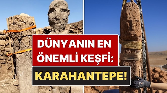 Dünyanın En Önemli Keşfi Seçilen Karahantepe Hakkında Neler Biliniyor?