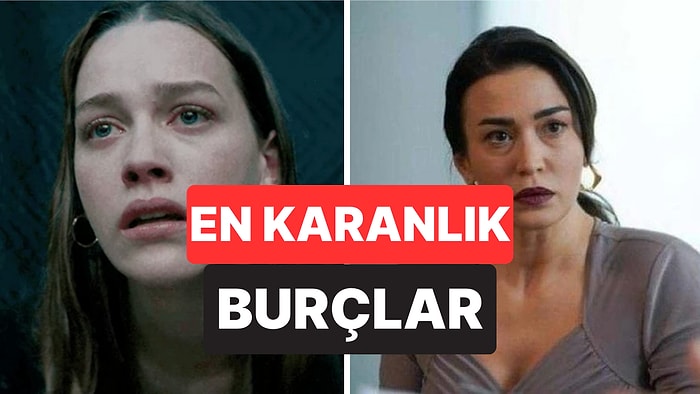 İç Dünyaları Çok Farklı: Astrolojide Karanlık Yönleriyle Dikkat Çeken Burçlar