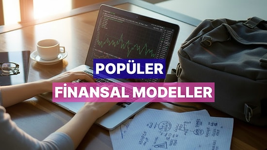 Son Yıllarda Popülerleşen Finansal Yaşam Modelleri