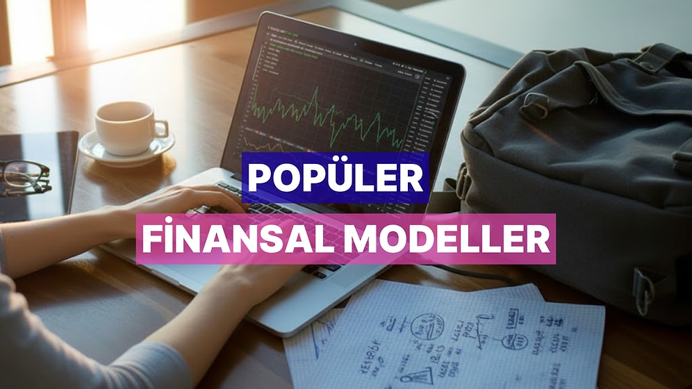 Son Yıllarda Popülerleşen Finansal Yaşam Modelleri