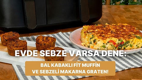 Airfryer'da Bal Kabaklı Fit Muffin ve Mini Sebzeli Makarna Graten Nasıl Yapılır?