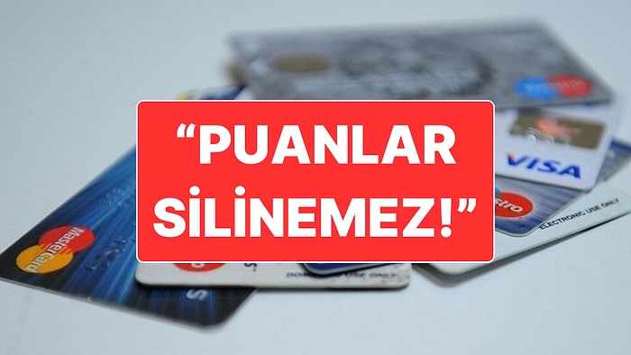 Kredi Kartlarında Biriken Puanlar İçin Kritik Uyarı: Bankalar Silemez!