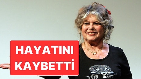 Ünlü Fransız Oyuncu ve Siyasetçi Brigitte Bardot Hayatını Kaybetti