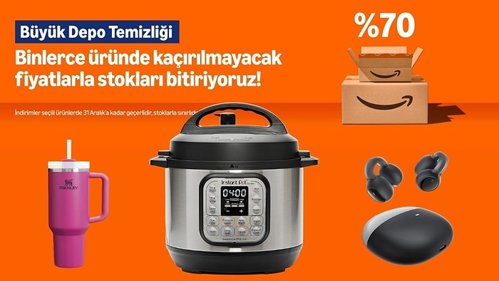 Amazon'da Büyük Depo Temizliği Başladı! Binlerce Üründe Kaçırılmayacak Fiyatlar