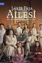 Şakir Paşa Ailesi: Mucizeler ve Skandallar