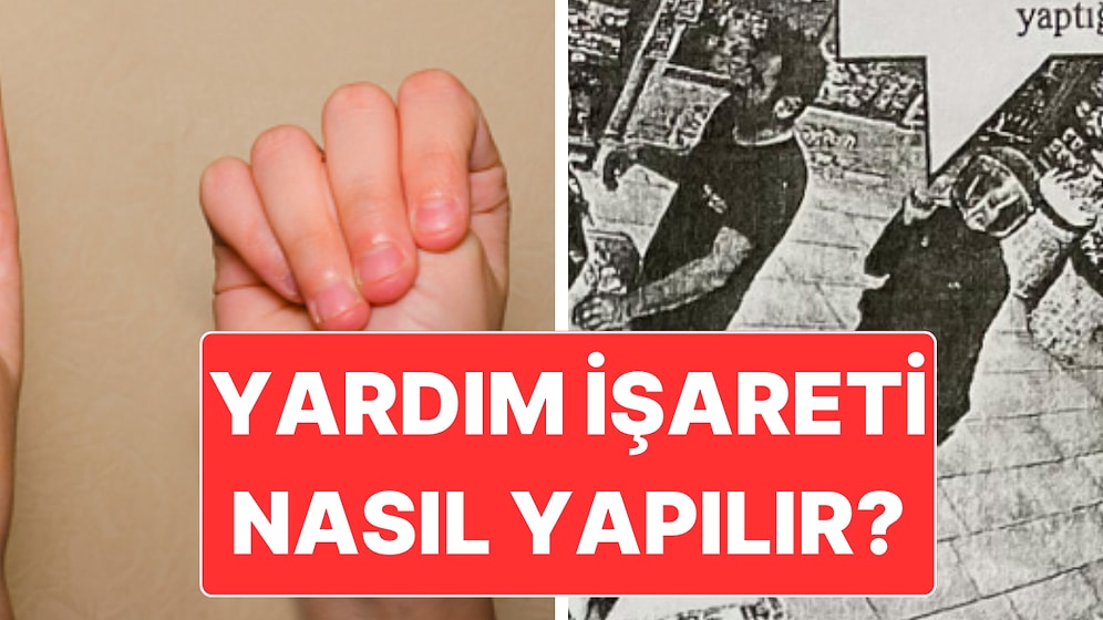 Kadınların Yardım İşareti Nasıl Yapılır? Hatice Yalman da 4 Parmak İşareti ile Yardım İstemiş