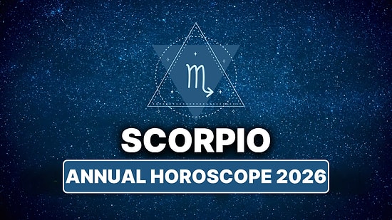 2026 Scorpio Horoscope: What Awaits Scorpio This Year?
