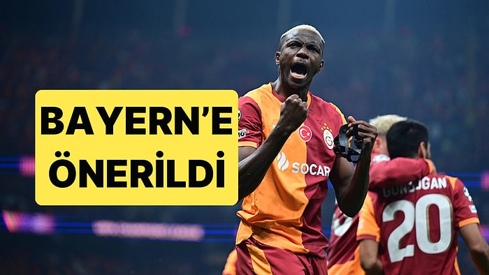 Galatasaray'ın Yıldızı Victor Osimhen, Bayern Münih'e Önerildi