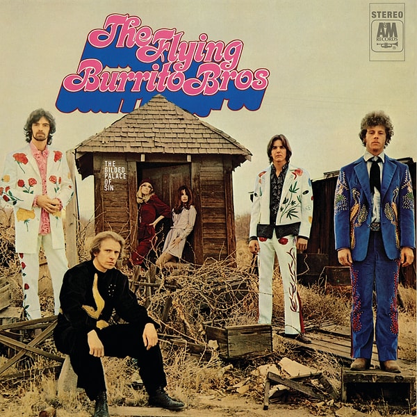 462. The Flying Burrito Brothers - The Gilded Palace of Sin