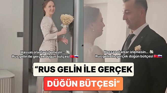 Bir Türkle Evlenen Rus Kadın Düğün İçin Yaptıkları Harcamaları Göstererek Toplam Maliyeti Paylaştı