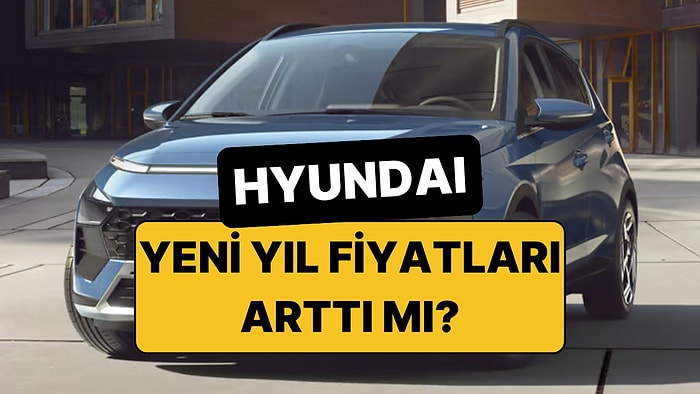 Ocak 2026 Hyundai Fiyat Listesi: i20,i30, Bayon, Kona, Tucson, Inster, Santa ve Ioniq Güncel Fiyatlar