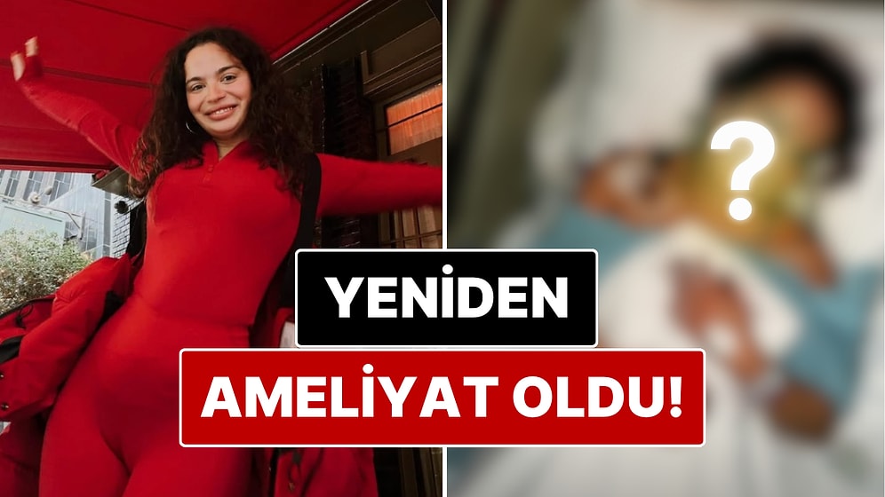 Doktor Hatası Yüzünden Kabusu Yaşayan Aslı Bekiroğlu Yeniden Ameliyat Oldu