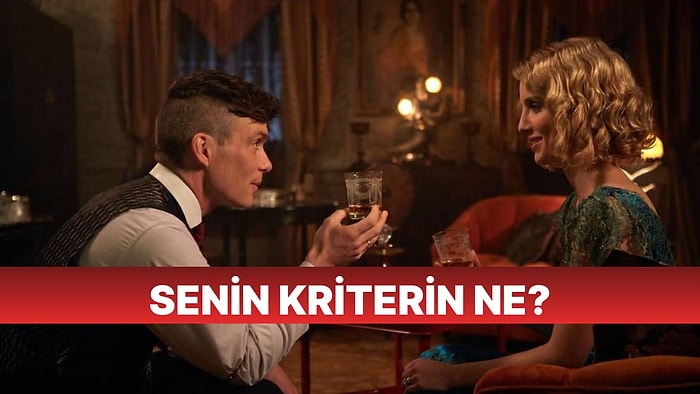 İlişkilerde En Büyük Kriterin Ne?