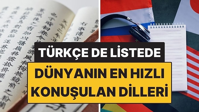 Dünyanın En Hızlı Konuşulan Dilleri Açıklandı: Türkçe Kaçıncı Sırada?