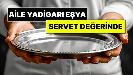 Herkesin Evinde Bulunan Aile Yadigarı Eşya Artık Servet Değerinde: Altından Daha Fazla Değerlendi!