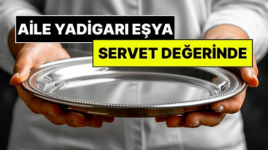 Herkesin Evinde Bulunan Aile Yadigarı Eşya Artık Servet Değerinde: Altından Daha Fazla Değerlendi!