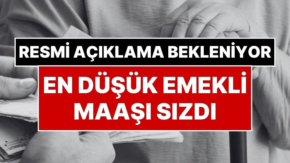 Emekli Maaşı Ne Kadar Olacak? Yarın Açıklanacak En Düşük Emekli Maaşının Belli Olduğu İddia Edildi