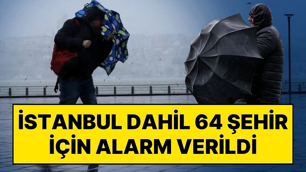 9 Ocak Cuma Hava Durumu Nasıl Olacak? İstanbul Dahil 64 Şehir İçin Sarı Alarm Verildi