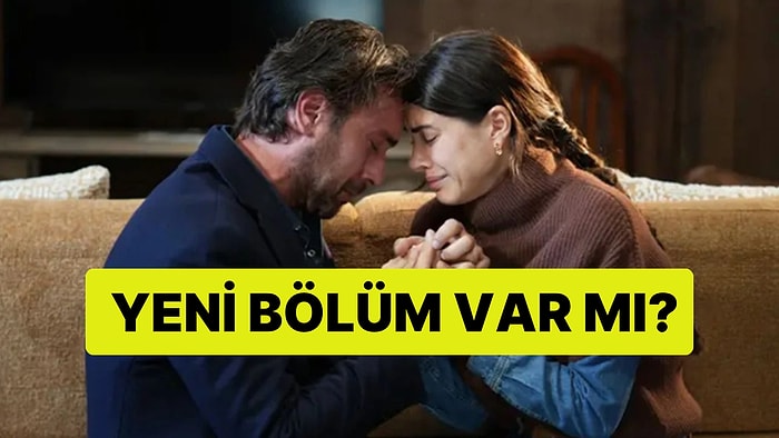 Taşacak Bu Deniz Bu Akşam Var mı? Taşacak Bu Deniz Yeni Bölüm Ne Zaman?