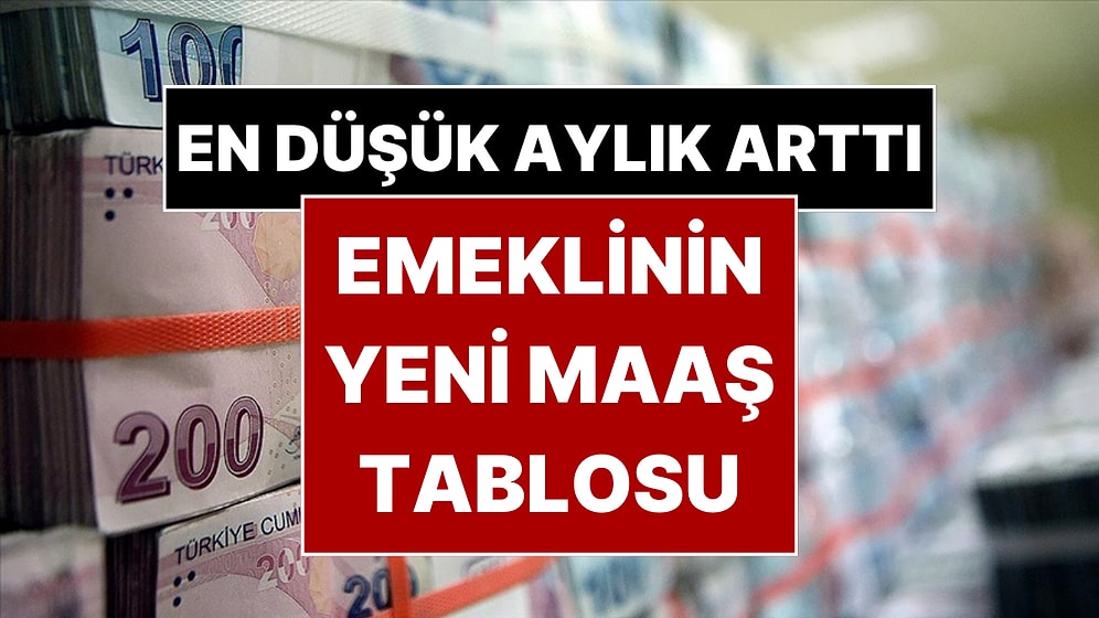 En Düşük Emekli Maaşı Belli Oldu: Emeklilerin Alacağı Yeni Maaşlar Ortaya Çıktı