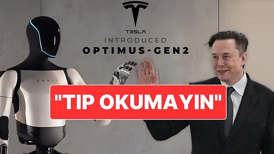 Elon Musk Optimus Robotlarını Överek "Tıp Okumayın" Çağrısı Yaptı