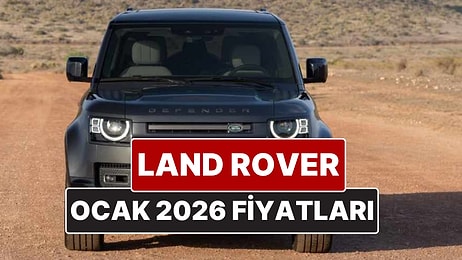 Land Rover Fiyat Listesi Ocak 2026! İşte Range Rover Velar, Evouqe, Discovery ve Defender Güncel Fiyatları