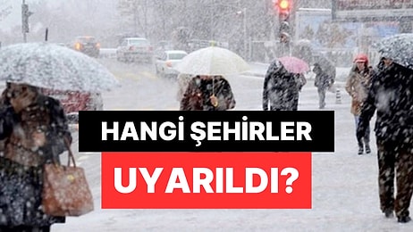 Kar Yağışı Geliyor: 9 İl İçin Meteorolojiden Sarı Kodlu Uyarı