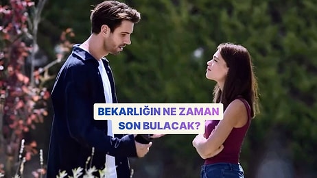 Bekarlığın Ne Zaman Son Bulacak?