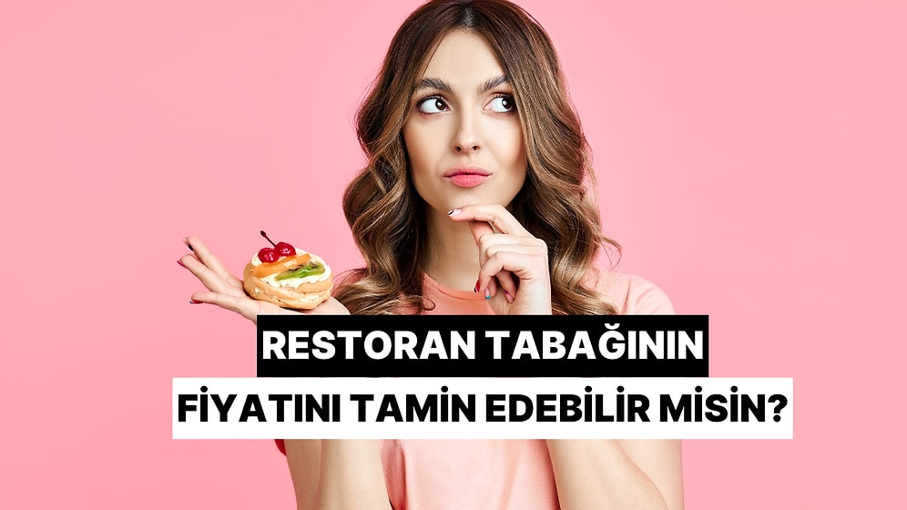 Restoran Tabağına Bakıp Fiyatını Doğru Tahmin Edebilecek misin?