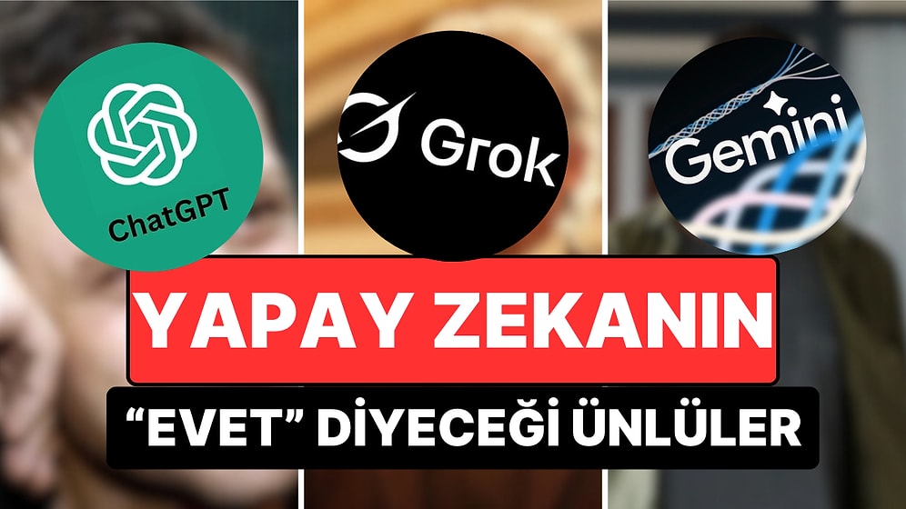 Tercihleri Şaşırttı! Yapay Zeka Uygulamaları Evleneceği Erkek Ünlüleri Açıkladı