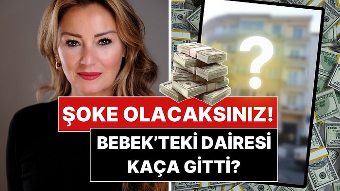 Pınar Altuğ Bebek'teki Lüks Dairesini Rekor Fiyata Sattı!