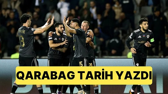 Azerbaycan Ekibi Qarabag İlk 24'e Kalmayı Garantileyerek Tarih Yazdı