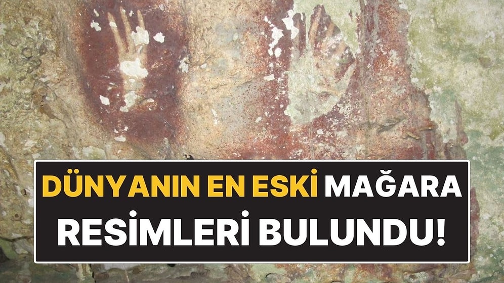 Dünyanın En Eski Mağara Resimleri Bulundu: Tamı Tamına 67.800 Yıllık!