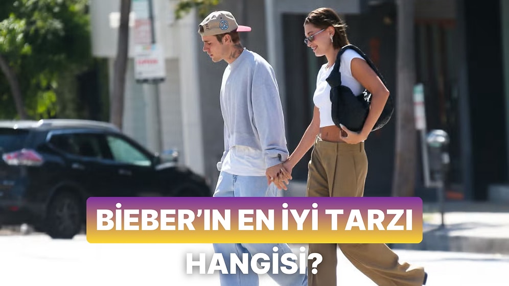 Justin Bieber'ın En İyi Tarzını Seçiyoruz!