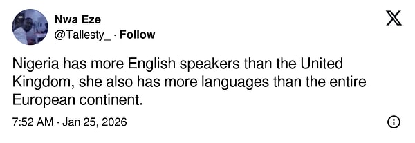 "Nijerya'da İngilizce konuşanların sayısı Birleşik Krallık'tan daha fazladır; ayrıca tüm Avrupa kıtasından daha fazla dil konuşulmaktadır."