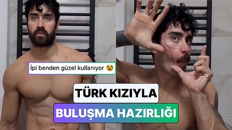 Yabancı Bir Modelin "Türk Kızıyla Buluşmaya Hazırlık" Videosu Sosyal Medyada Viral Oldu