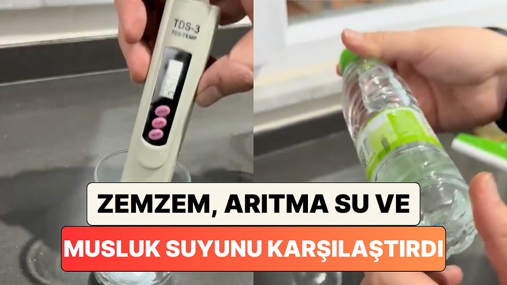 Bir Sosyal Medya Kullanıcısı Ölçüm Cihazıyla Zemzem, Musluk Suyu ve Arıtma Sularının Kalitesi Ölçtü