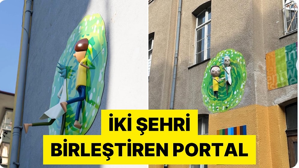 Kadıköy'den Köln'e Açılan Rick and Morty Portalı Sosyal Medyanın Gündeminde