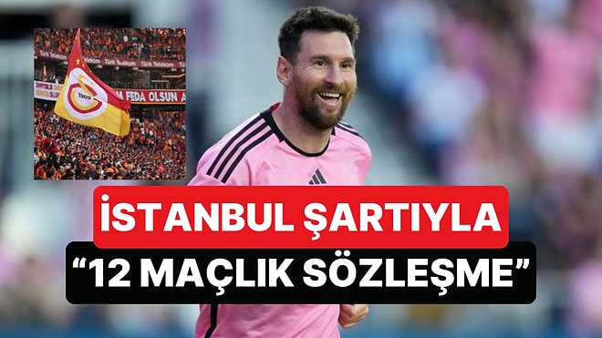 Levent Tüzemen, Galatasaray'a Lionel Messi Teklifi Geldiğini ve Şartlarını Açıkladı