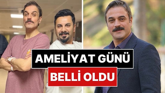 Ufuk Özkan, Karaciğer Nakli Ameliyatının Gününü ve Kaç Saat Süreceğini Açıkladı